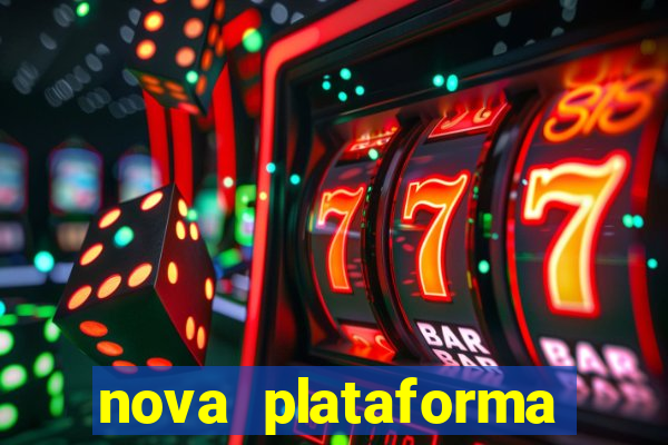 nova plataforma pagando no cadastro cassino